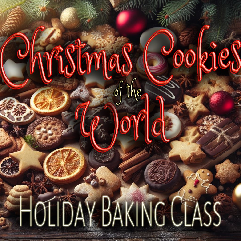 Christmas Cookies of the World Baking Class