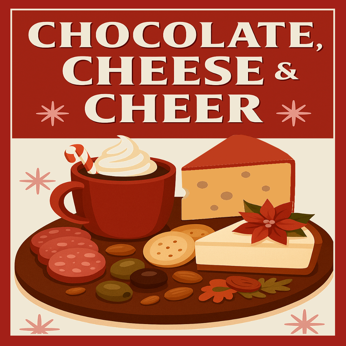 Chocolate and cheese holiday party logo featuring artisan cheese, charcuterie, hot cocoa, cheesecake and more for our Chocolate Cheese & Cheer holiday party