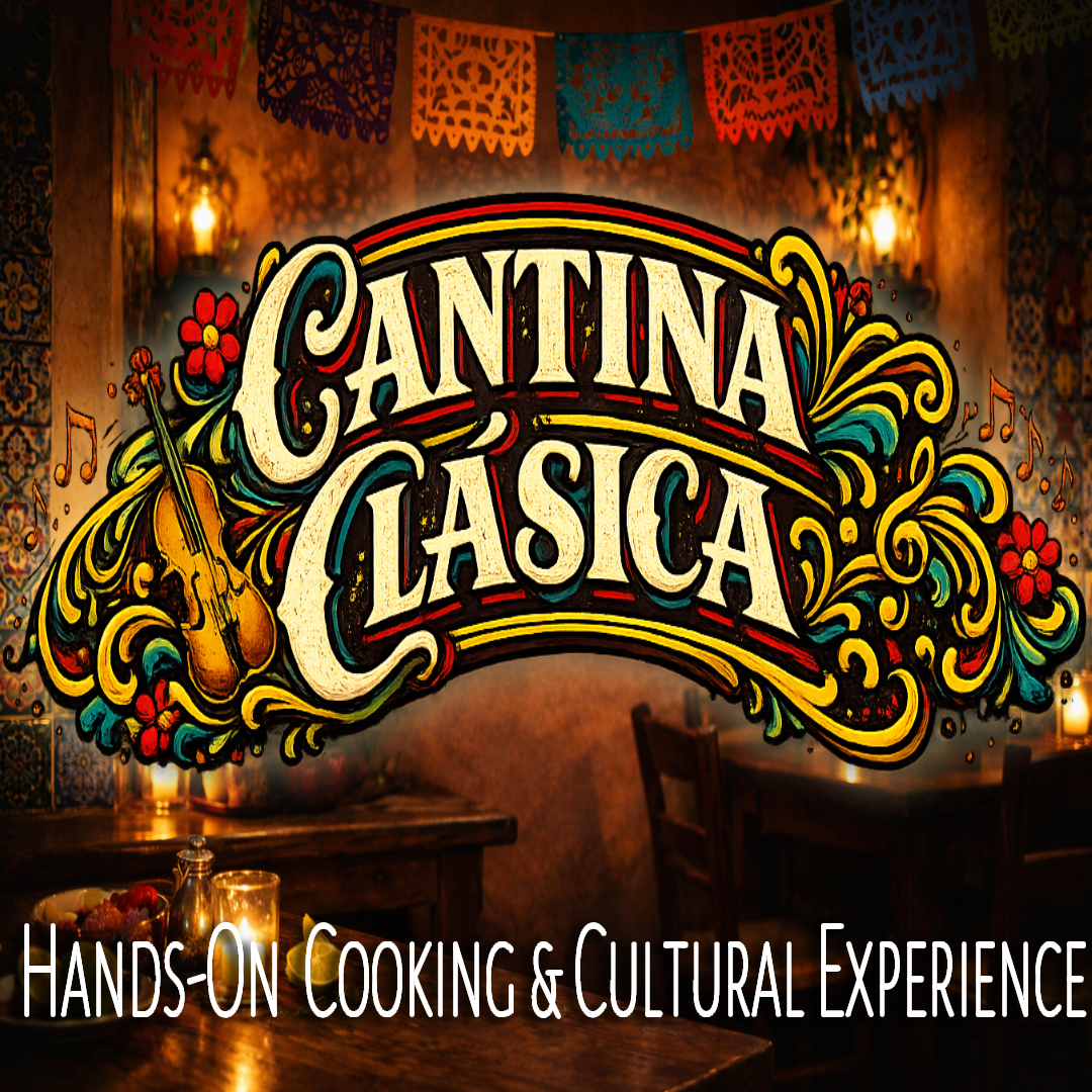 Taco Tuesday: Cantina Clasica Latin Tuesday Cooking & Cultural Experience