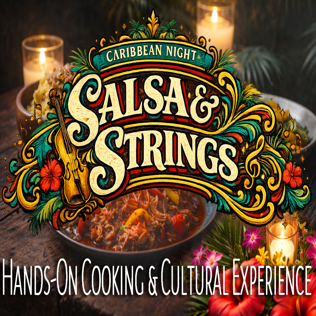 Caribbean Night: Salsa & Strings Latin Tuesday Cooking & Cultural Experience