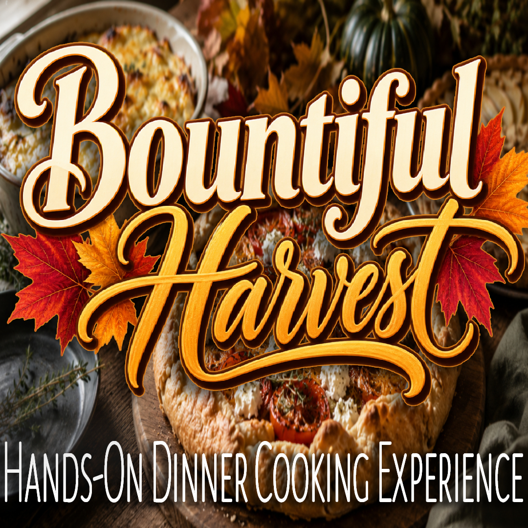 Bountiful Harvest Date Night Cooking Experience