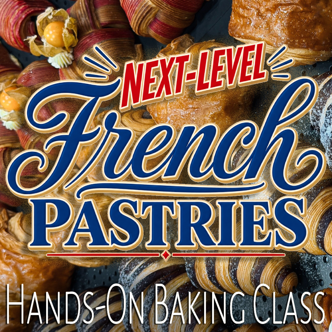 Next-Level French Pastries Baking Class
