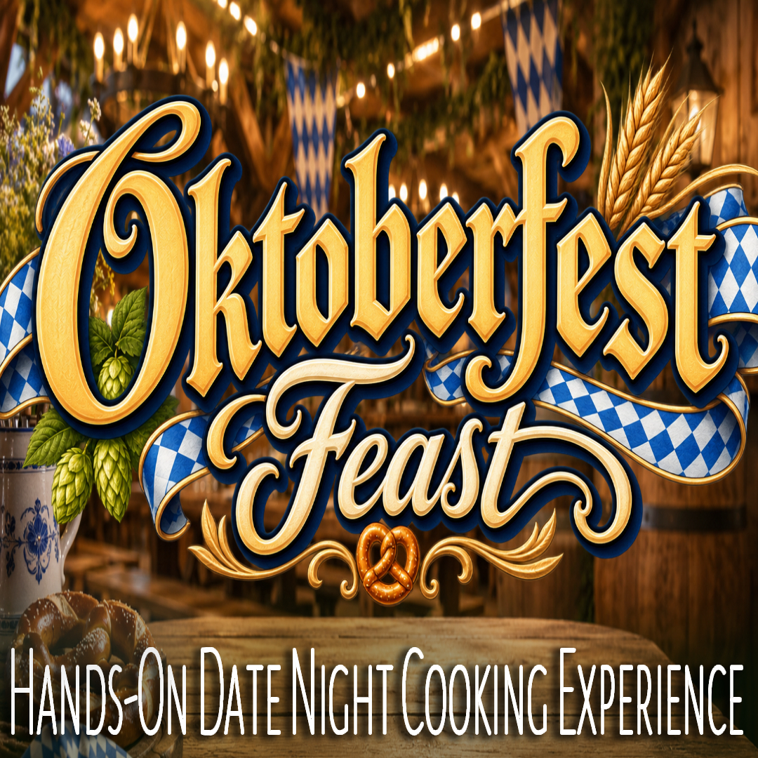 Oktoberfest Feast Date Night Cooking Experience